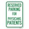 Signmission Reserved Parking for Physicians Patients Heavy-Gauge Aluminum Sign, 12" x 18", A-1218-23081 A-1218-23081 - alternate 1